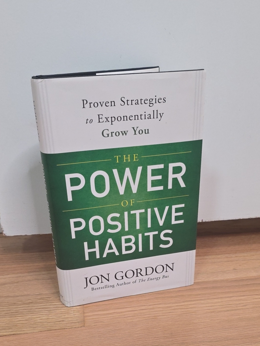 The Power of Positive Habits by — Green Hardcover